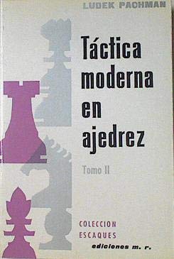 Stock image for TACTICA MODERNA EN AJEDREZ 2 PACHMAN, LUDEK for sale by Iridium_Books