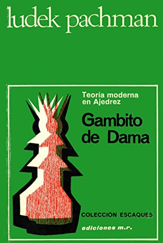 Imagen de archivo de GAMBITO DE DAMA. Teora moderna en Ajedrez a la venta por Libreria HYPATIA BOOKS