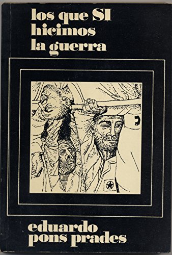 Imagen de archivo de LOS QUE SI HICIMOS LA GUERRA a la venta por Hamelyn