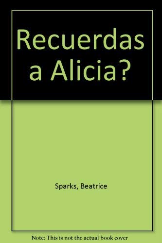 Stock image for Recuerdas a Alicia? for sale by medimops