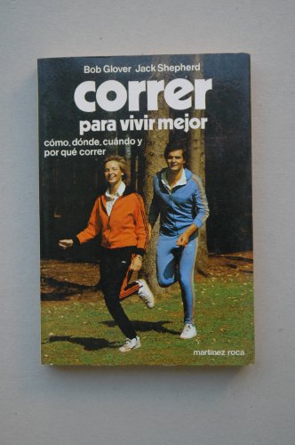 Correr Para Vivir Mejor (9788427005105) by Glover