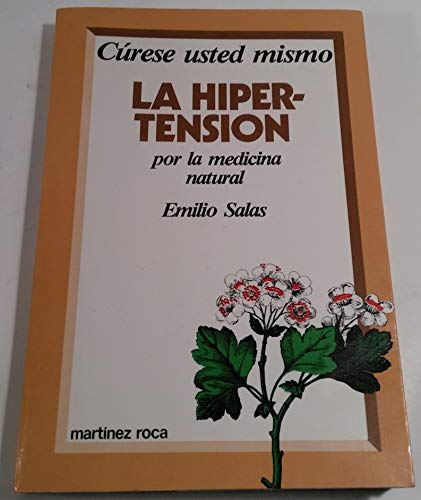 Imagen de archivo de LA Hipertension: Por LA Medicina Natural a la venta por SecondSale