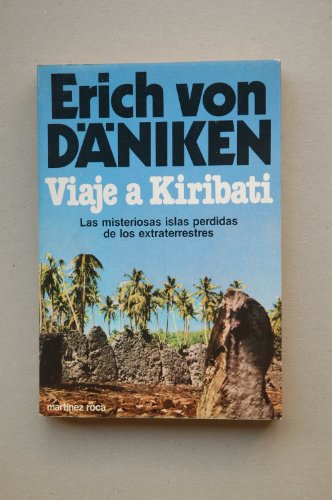 VIAJE A KIRIBATI . LAS MISTERIOSAS ISLAS PERDIDAS DE LOS EXTRATERRESTRES