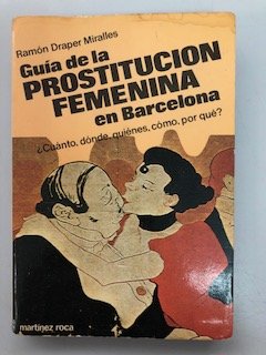 Imagen de archivo de Gui?a de la prostitucio?n femenina en Barcelona (Nueva fontana) (Spanish Edition) a la venta por Iridium_Books