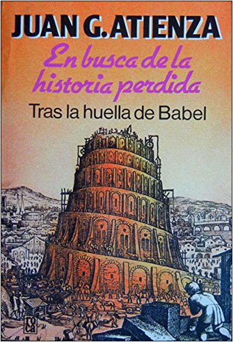 Imagen de archivo de El Busca de La historia Perdida. tras La huella De Babel a la venta por Librera Gonzalez Sabio