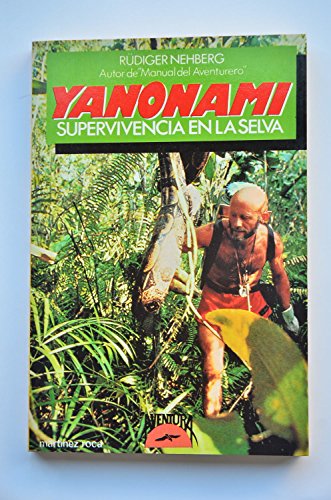 Stock image for Yanonami Supervivencia En La Selva for sale by Guido Soroka Bookseller