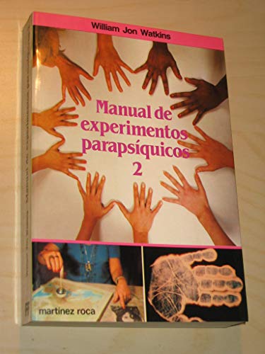 Manual de experimentos parapsÃ­quicos 2 [Paperback] [Jan 01, 1988] Watkins, William Jon (9788427008823) by WILLIAM JON WATKINS