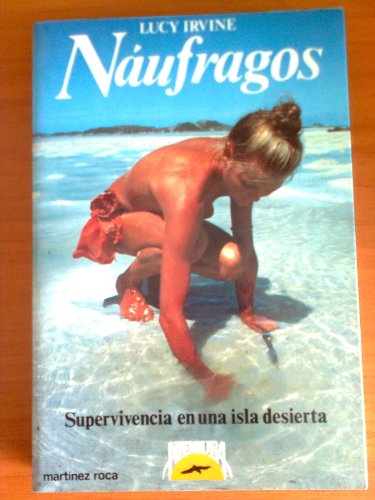 Stock image for Naufragos Supervivencia en una isla desierta for sale by La Clandestina Books