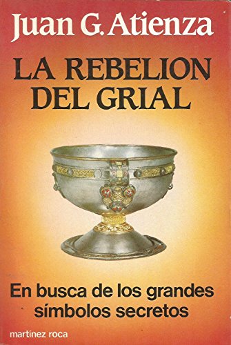Imagen de archivo de LA REBELION DEL GRIAL a la venta por Librera Gonzalez Sabio