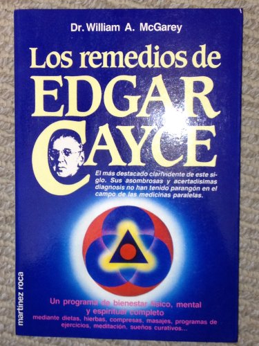 Stock image for Los Remedios De Edgar Cayce McGarey, William A., M.D.; McGar for sale by Iridium_Books