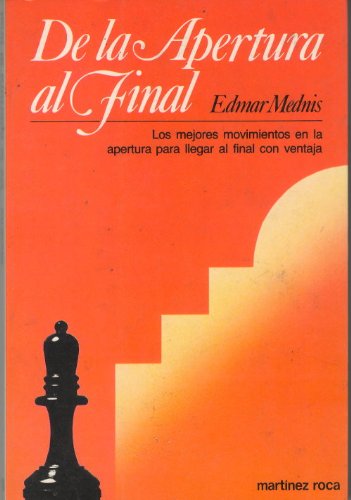 De la Apertura al Final (9788427009400) by Edmar Mednis