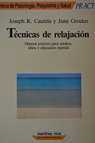 Imagen de archivo de tecnicas de relajacion joseph cautela y june groden a la venta por DMBeeBookstore