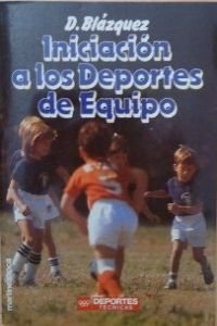 Beispielbild fr Iniciacion a los Deportes de Equipo/introduction to Team Sports zum Verkauf von Hamelyn