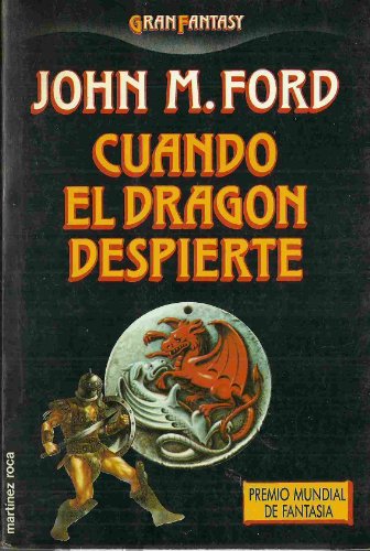 Cuando el dragón despierte - John M. Ford
