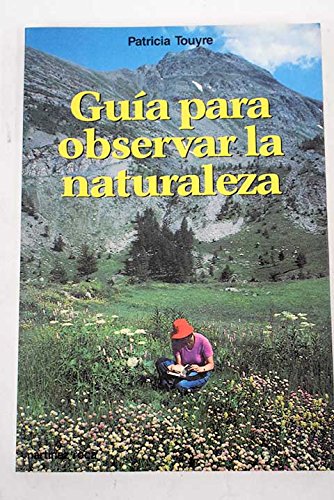 Stock image for Guia para Observar la Naturaleza for sale by Hamelyn