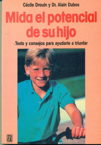 Stock image for Mida El Potencial De Su Hijo - Test y Consejos Para Ayudarle a Triunfar for sale by Guido Soroka Bookseller