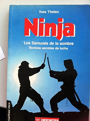 Beispielbild fr Ninja , los Samurais de la Sombra zum Verkauf von Hamelyn