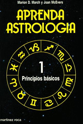 Imagen de archivo de Aprenda Astrologia = Learn Astrology Marion D.; McEvers, Joan March a la venta por Iridium_Books