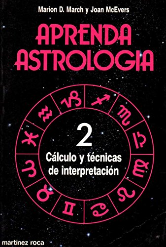 Beispielbild fr Aprenda Astrologia 2 Clculo y Tcnicas de Interpretacin zum Verkauf von Hamelyn