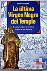 Stock image for Ultima virgen negra del temple Rafael Alarcon H. for sale by VANLIBER