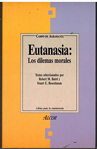 Beispielbild fr Eutanasia: los dilemas Morales zum Verkauf von medimops