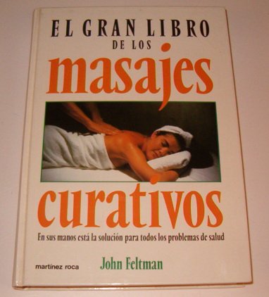 Stock image for Gran Libro de los Masajes Curativos, el for sale by Hamelyn