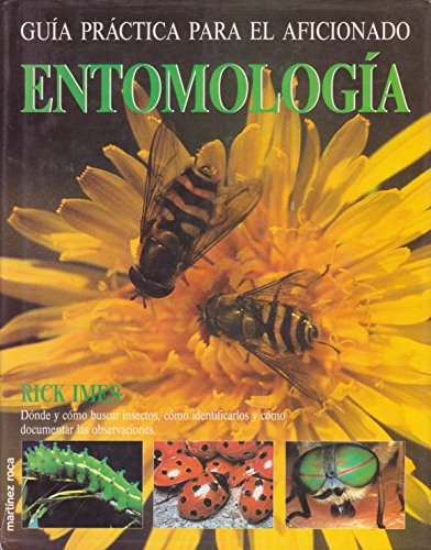 Guia Practica Para El Aficionado Entomologia (9788427017634) by Rick Imes