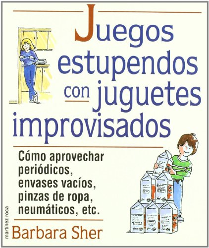 Juegos estupendos con juguetes improvisados (9788427021068) by Sher, Barbara