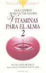 Beispielbild fr Vitaminas para el alma 2 zum Verkauf von LibroUsado | TikBooks