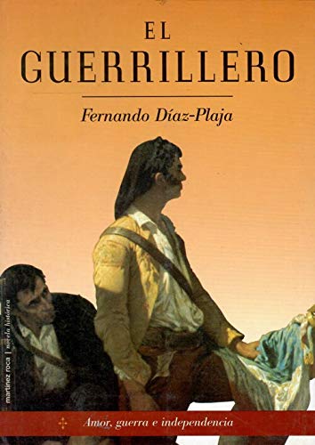 Imagen de archivo de El guerrillero (Coleccio?n Novela histo?rica) (Spanish Edition) a la venta por Iridium_Books