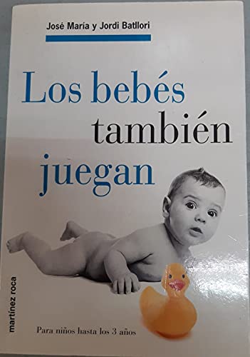 Beispielbild fr Los bebes tambien juegan zum Verkauf von WorldofBooks