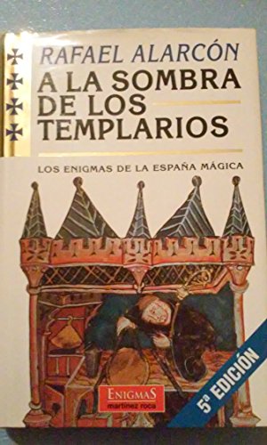 9788427023611: A la sombra de los templarios. los enigmas de la España magica