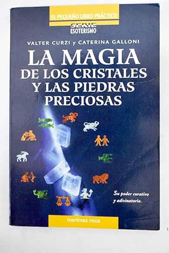 Beispielbild fr La Magia de los Cristales y las Piedras Preciosas zum Verkauf von Hamelyn