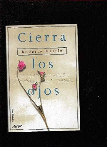 Beispielbild fr Cierra los ojos (Larga escalera a la utopi?a) (Spanish Edition) zum Verkauf von Iridium_Books