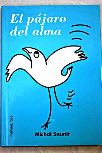 Stock image for El Pjaro del Alma (Primera edicin, tapa dura) for sale by Libros Angulo
