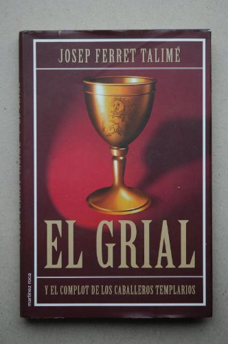 Imagen de archivo de El Grial y El Complot de Los Caballeros Templarios a la venta por ThriftBooks-Dallas