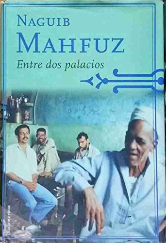 Entre Dos Palacios (9788427024472) by Naguib Mahfouz; Naguib Mahfuz