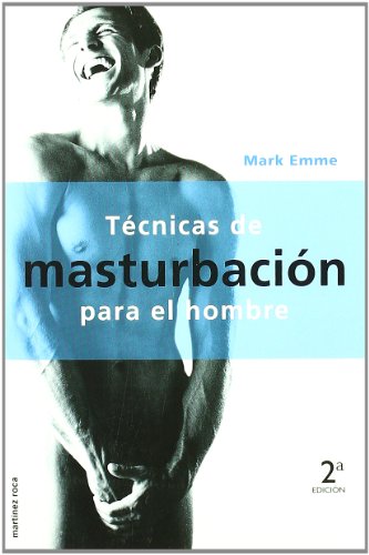 Imagen de archivo de Tncicas de masturbacin para el hombre (MR Prcticos, Band 1) a la venta por medimops