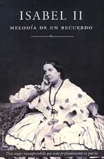 Beispielbild fr Isabel II. Melodia de un Recuerdo zum Verkauf von OM Books
