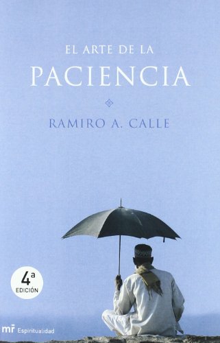 El arte de la paciencia - Ramiro Calle