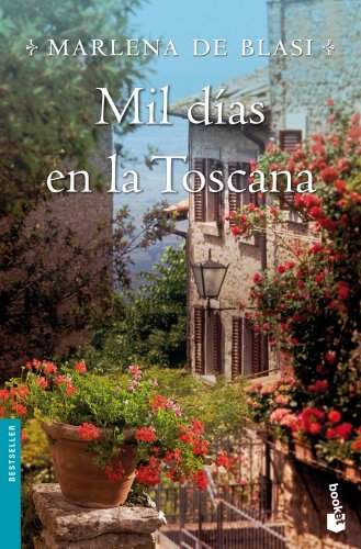 Mil dÃ­as en la Toscana (9788427027978) by De Blasi, Marlena