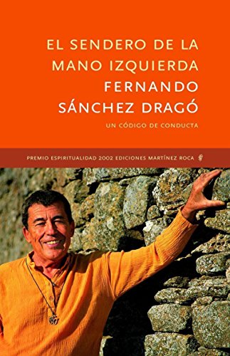 El sendero de la mano izquierda : un código de conducta - Sánchez Dragó, Fernando . . . [et al. ]