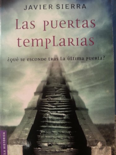 Las puertas templarias (nuevo) (Spanish Edition) (9788427029019) by Sierra Javier