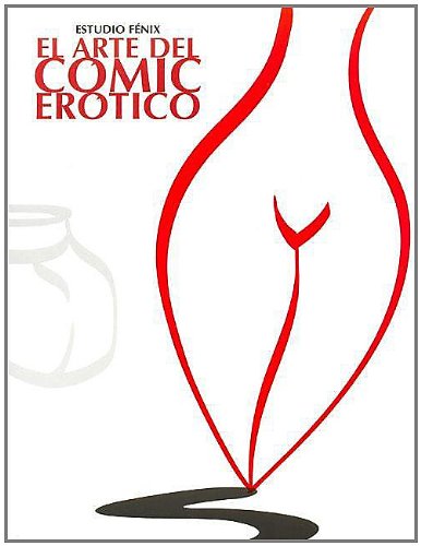 Stock image for El Arte del Comic Erotico (Spanish Edition) for sale by NOMBELA LIBROS USADOS