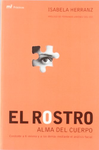 Imagen de archivo de EL ROSTRO: ALMA DEL CUERPO a la venta por Iridium_Books