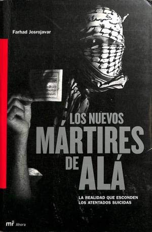 Los Nuevos Martires De Ala (Spanish Edition) (9788427029781) by Khosrokhavar, Farhad