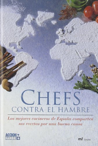 Chefs Contra El Hambre (Spanish Edition) (9788427029927) by Adria, Ferran
