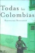 Beispielbild fr Todas Las Colombias (Spanish Edition) zum Verkauf von Books From California
