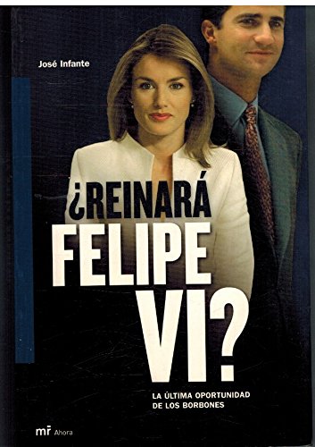 Stock image for  reinara Felipe VI ? for sale by medimops
