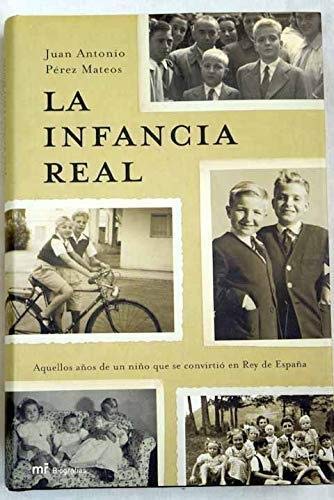 Imagen de archivo de La infancia real (MR Biografas) a la venta por Comprococo